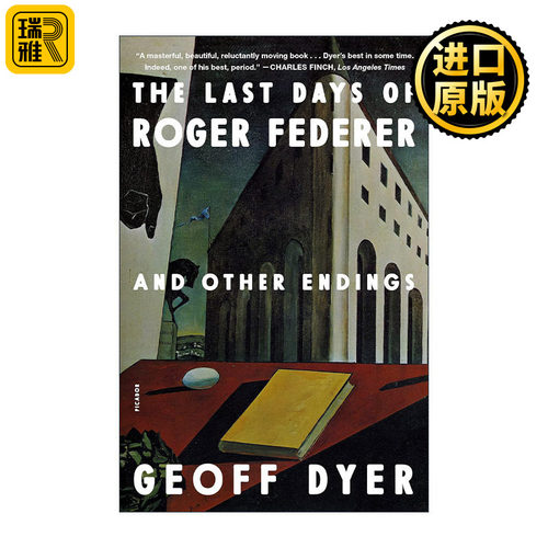 The Last Days of Roger Federer 罗杰·费德勒的最后一天  杰夫·戴尔随笔集