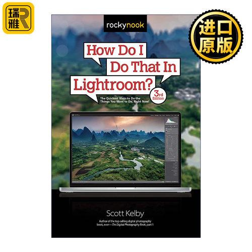 How Do I Do That In Lightroom? 摄影师必备后期处理技法LR 第三版 Scott Kelby