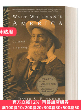 Walt Whitman's America 沃尔特·惠特曼的美国：一部文化传记 David S. Reynolds