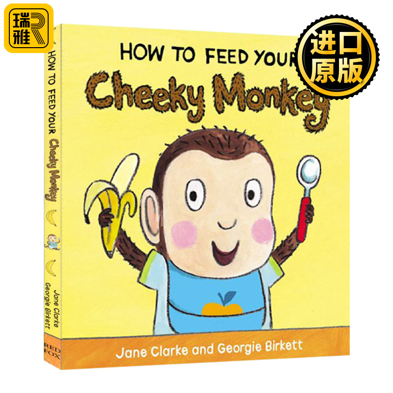 如何教小宝宝好好吃饭 How to Feed Your Cheeky Monkey 英文原版 餐桌礼仪绘本 纸板书 儿童生活习惯养成亲子读物 进口英语书籍