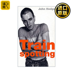 Trainspotting 猜火车 电影剧本 约翰·霍奇 改编自欧文·威尔士小说