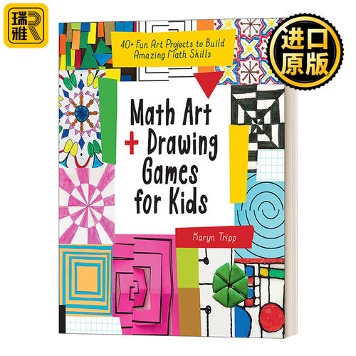 Math Art and Drawing Games for Kids 儿童数学艺术和绘画游戏：40多个有趣的艺术项目，培养惊人的数学技能