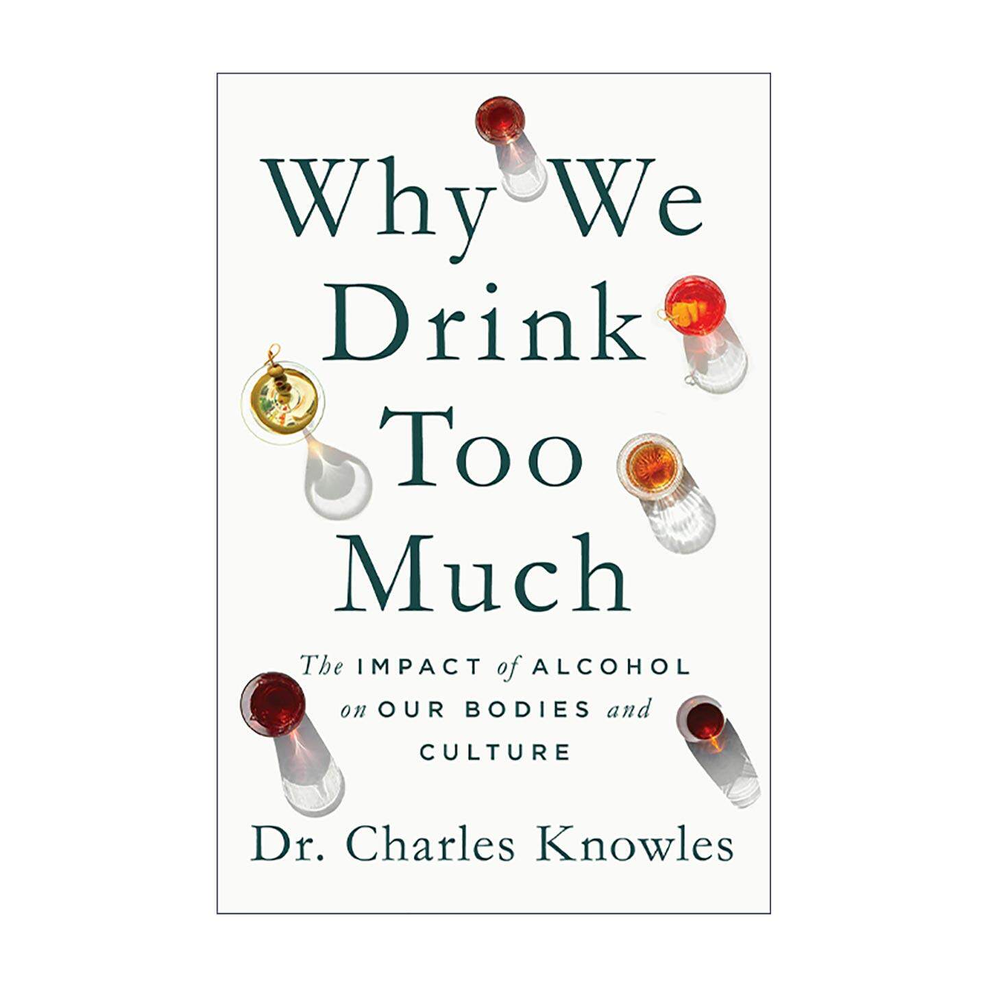 英文原版 Why We Drink Too Much 我们为什么饮酒过量 酒精对人体与文化的影响 精装 英文版 进口英语原版书籍