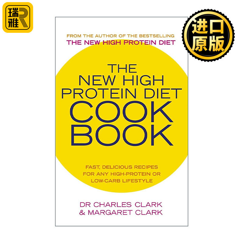 英文原版 The New High Protein Diet Cookbook 新高蛋白饮食法 配套健康食谱 快速 轻松且持久地减轻体重 英文版进口英语原版书籍