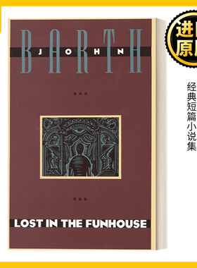 英文原版 Lost in the Funhouse The Anchor Literary Library 迷失在游乐场 经典短篇小说集 John Barth 英文版 进口英语书籍