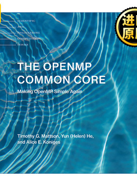 The OpenMP Common Core (The MIT Press) OpenMP核心技术指南 计算机科学 Intel英特尔高级首席工程师Timothy G. Mattson