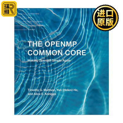 The OpenMP Common Core (The MIT Press) OpenMP核心技术指南 计算机科学 Intel英特尔高级首席工程师Timothy G. Mattson