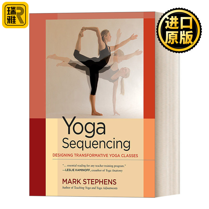 Yoga Sequencing 瑜伽动作分解：设计变革性的瑜伽课程 Mark Stephens