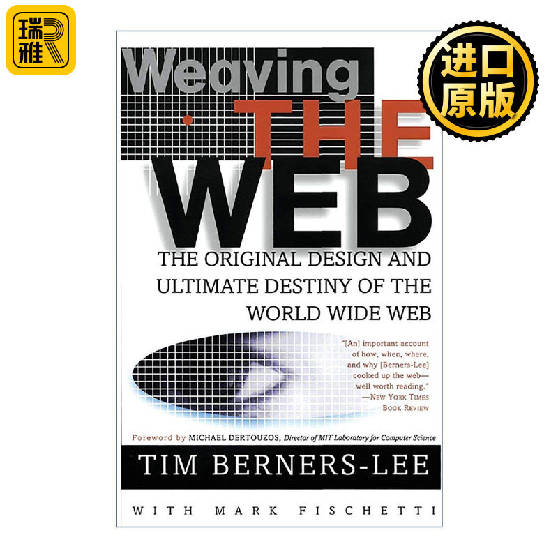 英文原版 Weaving the Web 编织万维网 蒂姆·伯纳斯-李 英文版 进口英语原版书籍