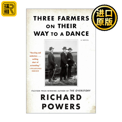 Three Farmers on Their Way to a Dance  去舞会路上的3个农民 普利策奖得主Richard Powers