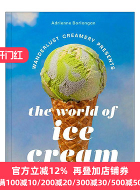 英文原版 The Wanderlust Creamery Presents 呈现 冰淇淋世界 雪糕制作方法教程食谱 精装 创始人Adrienne Borlongan 英文版