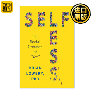 Selfless 无私 你的社会创造者 精装 斯坦福大学教授Brian Lowery