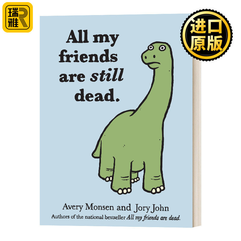 英文原版 All My Friends Are Still Dead 我所有的朋友依然都死了 幽默图书 精装 英文版 Jory John，Avery Monsen进口英语书