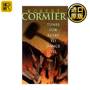 英文原版 Tunes for Bears to Dance To Robert Cormier