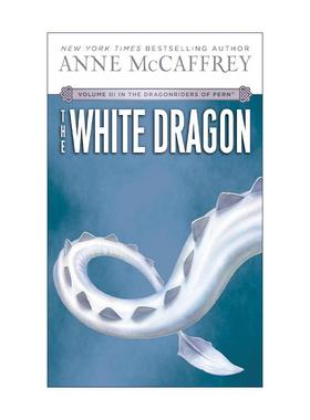 英文原版 The White Dragon Dragonriders of Pern 03 龙骑士 波恩年史系列3 白龙 经典科幻小说 安妮·麦卡芙瑞 进口英语原版书籍