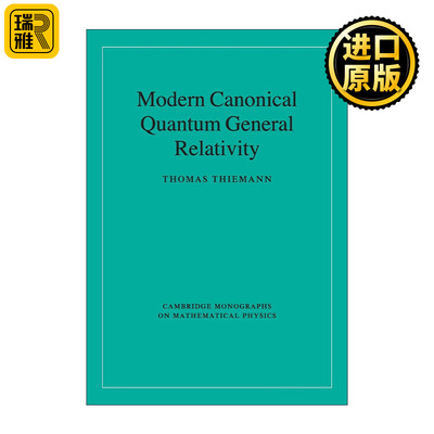 英文原版 Modern Canonical Quantum General Relativity 现代正则量子广义相对论 剑桥数学物理学专著 英文版 进口英语原版书籍
