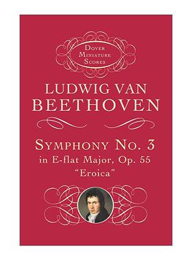 英文原版 Symphony No.3 in E-flat Major Op.55 Eroica 降E大调第三交响曲 英雄交响曲 贝多芬 英文版 进口英语原版书籍