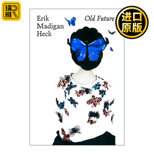 进口英语原版 Erik Madigan Future 时尚 美国摄影师 Heck 英文原版 书籍 摄影集 英文版 Old