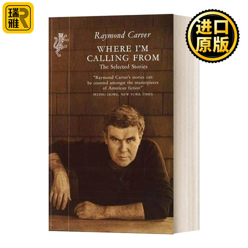 需要我时就给我电话 英文原版小说 Where I'm Calling From 英文版 Raymond Carver 进口英语原版书籍