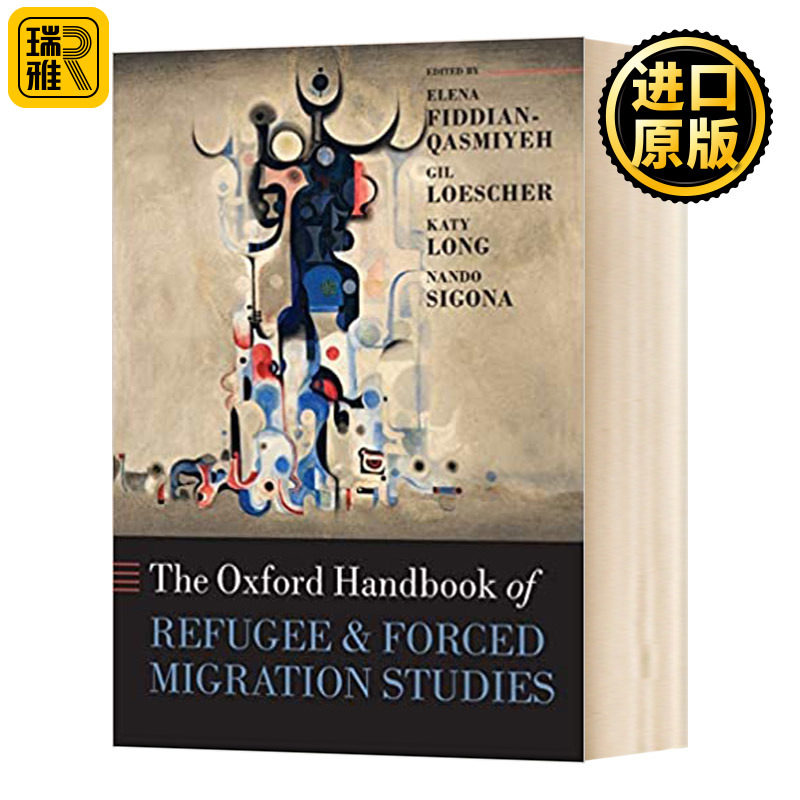 The Oxford Handbook of Refugee and Forced Migration Studies  牛津难民和被迫移徙研究