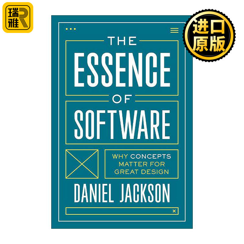 英文原版 The Essence of Software 软件的本质 软件设计的要素 为什么概念对伟大的设计很重要 麻省理工学院MIT计算机科学系教授