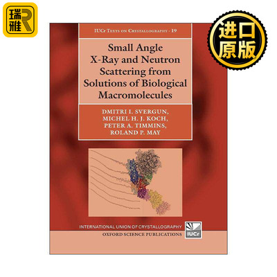 英文原版 Small Angle X-Ray and Neutron Scattering from Solutions of Biological Macromolecules生物大分子溶剂中的小角X射线