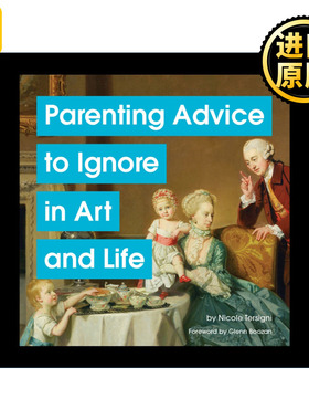 正版 Parenting Advice to Ignore in Art and Life 英文原版 进口英语书籍