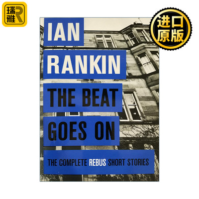 The Beat Goes On 探长雷布思全集 爱伦坡小说奖 钻石匕首奖得主伊恩·兰金