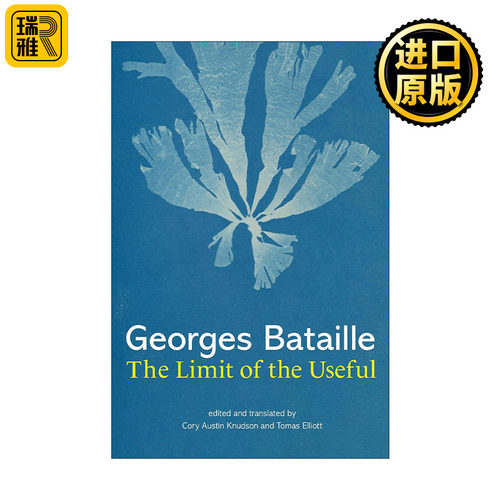 The Limit of the Useful (The MIT Press) 有用的极限 哲学 不可能性作者Georges Bataille 精装