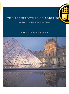 The Architecture of Additions Paul Spencer Byard