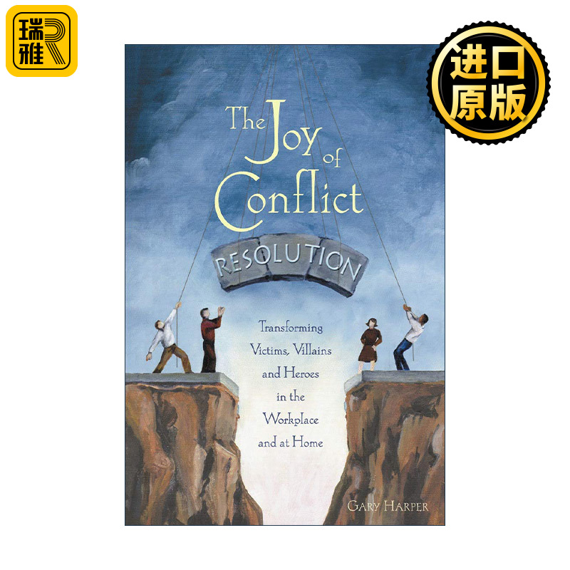 The Joy of Conflict Resolution Gary Harper