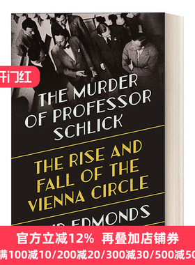 英文原版 The Murder of Professor Schlick David Edmonds