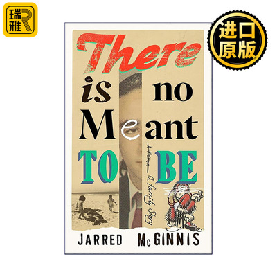 英文原版 There Is No Meant to Be 宿命无凭 自传体回忆录 Jarred McGinnis 精装 家族叙事 男性气质反思 代际问题 英文版 进口英