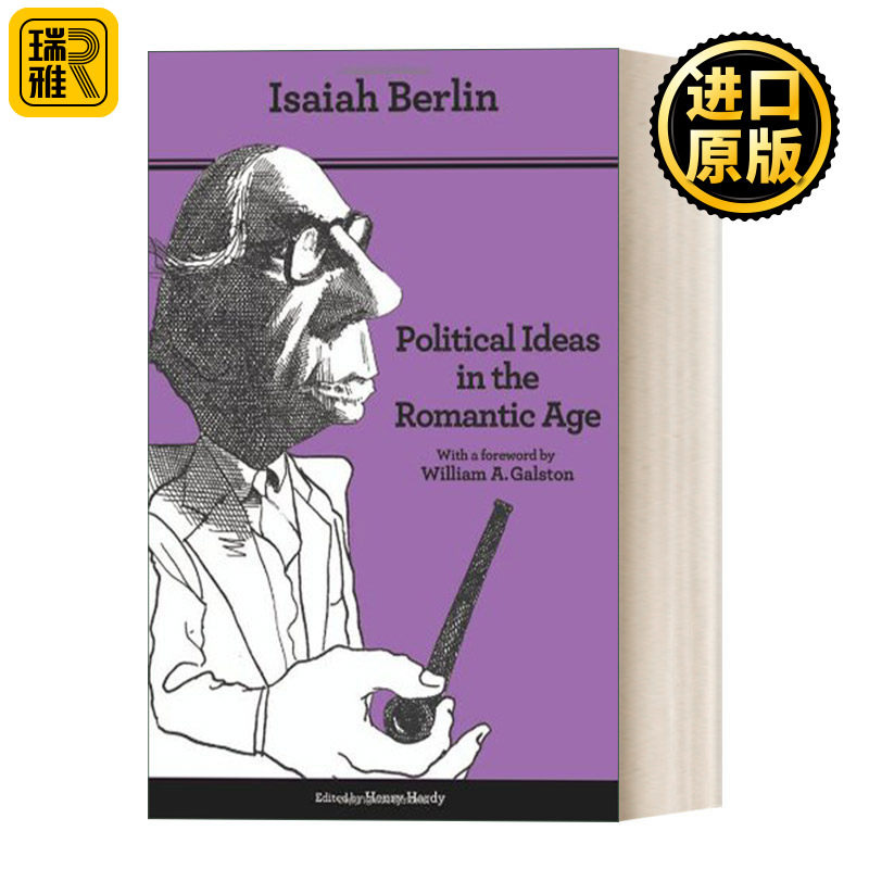 Political Ideas in the Romantic Age 浪漫主义时代的政治观念 它们的兴起及其对现代思想的影响 Isaiah Berlin  英文原版 - 实物图