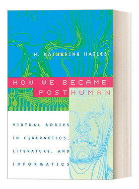 How We Became Posthuman 我们何以成为后人类：文学、信息科学和控制论中的虚拟身体 豆瓣高分 哲学 N. Katherine Hayles