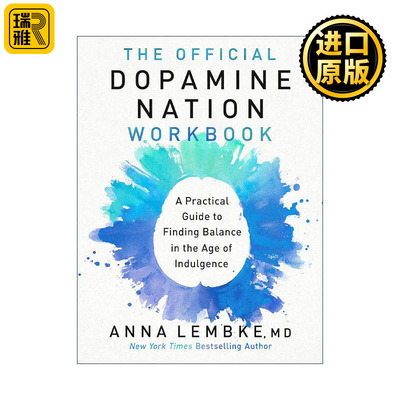 英文原版 The Official Dopamine Nation Workbook 成瘾官方手册 在放纵中寻找平衡 斯坦福大学精神病学教授安娜·伦布克 英文版