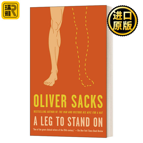A Leg to Stand On 单脚站立 著名医护人员Oliver Sacks奥利弗萨克斯传记 英文原版