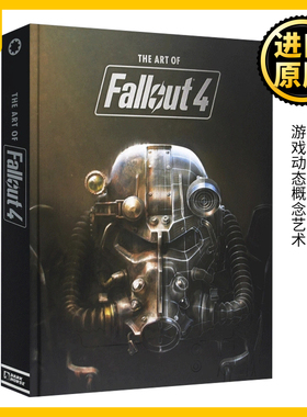 辐射4 艺术画册设定集 英文原版 The Art of Fallout 4 精装 英文版 Bethesda Game Studios 进口英语原版书籍