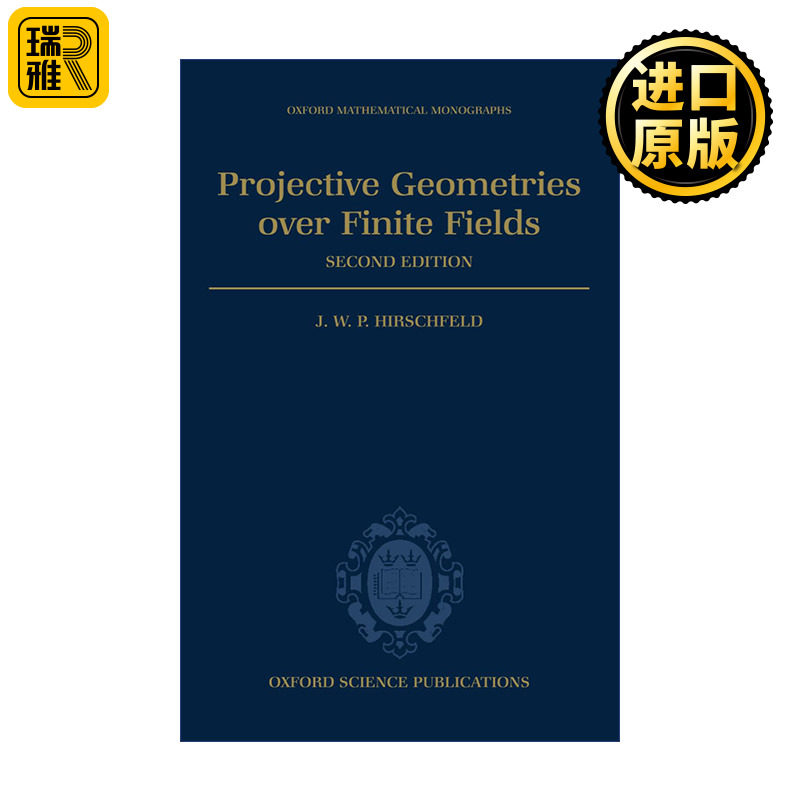 Projective Geometries over Finite Fields 有限域上的射影几何 牛津数学专著系列 精装