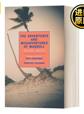The Adventures and Misadventures of Maqroll Alvaro Mutis