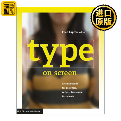 Type on Screen 屏幕上的文字  视觉排版 设计概要系列 Ellen Lupton 英文原版