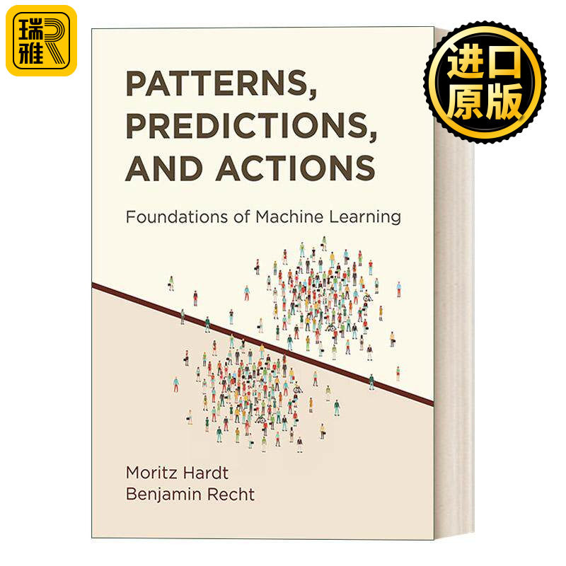 英文原版 Patterns Predictions and Actions 模式 预测和行动 一个关于机器学习的故事 Moritz Hardt 精装 进口英语原版书籍