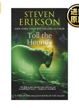 英文原版 Toll the Hounds 玛拉兹英灵录卷8 杀死猎犬 史蒂芬埃里克森 史诗奇幻小说 英文版 进口英语原版书籍
