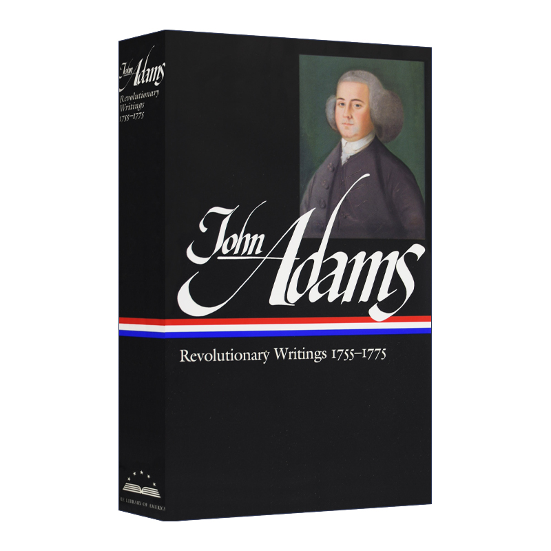 英文原版 John Adams Revolutionary Writings 1755-1775 LOA #213 约翰 亚当斯 1755-1775 精装 英文版 进口英语原版书籍
