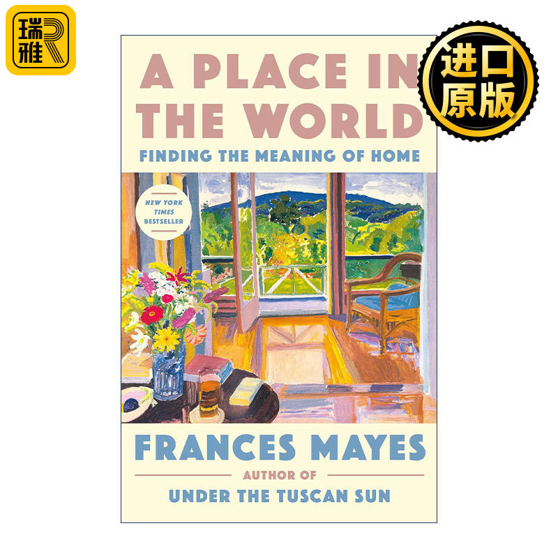 A Place in the World 世界上的一个地方 寻找家的意义 意大利旅游传记 美丽的托斯卡纳作者Frances Mayes