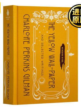 黄色壁纸和精选作品 英文原版 The Yellow Wall-Paper and Selected Writings 全英文版 Charlotte Perkins Gilman 进口英语书籍