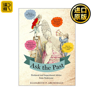 Ask the Past 耶鲁古典欧洲怪诞生活志 餐桌上的中世纪冷笑话精装