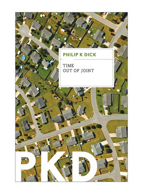 Time Out of Joint 幻觉 菲利普迪克科幻小说