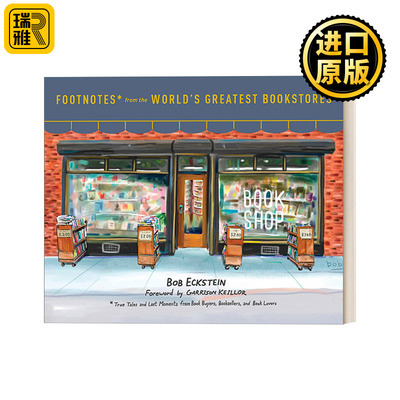 英文原版 Footnotes from the World's Greatest Bookstores 书店时光 书友 书商和爱书人的记忆风景 传记 Bob Eckstein 精装