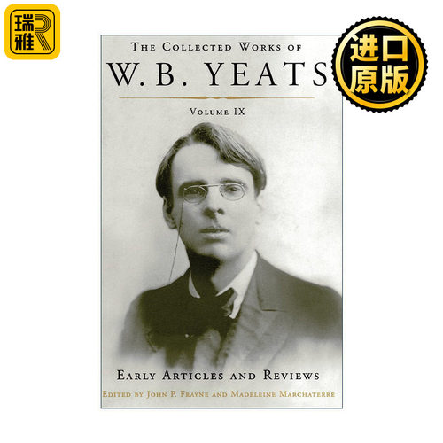 英文原版 The Collected Works of W B Yeats Volume IX Early Articles and Reviews 叶芝选集 卷4 1886-1900的文章及评论